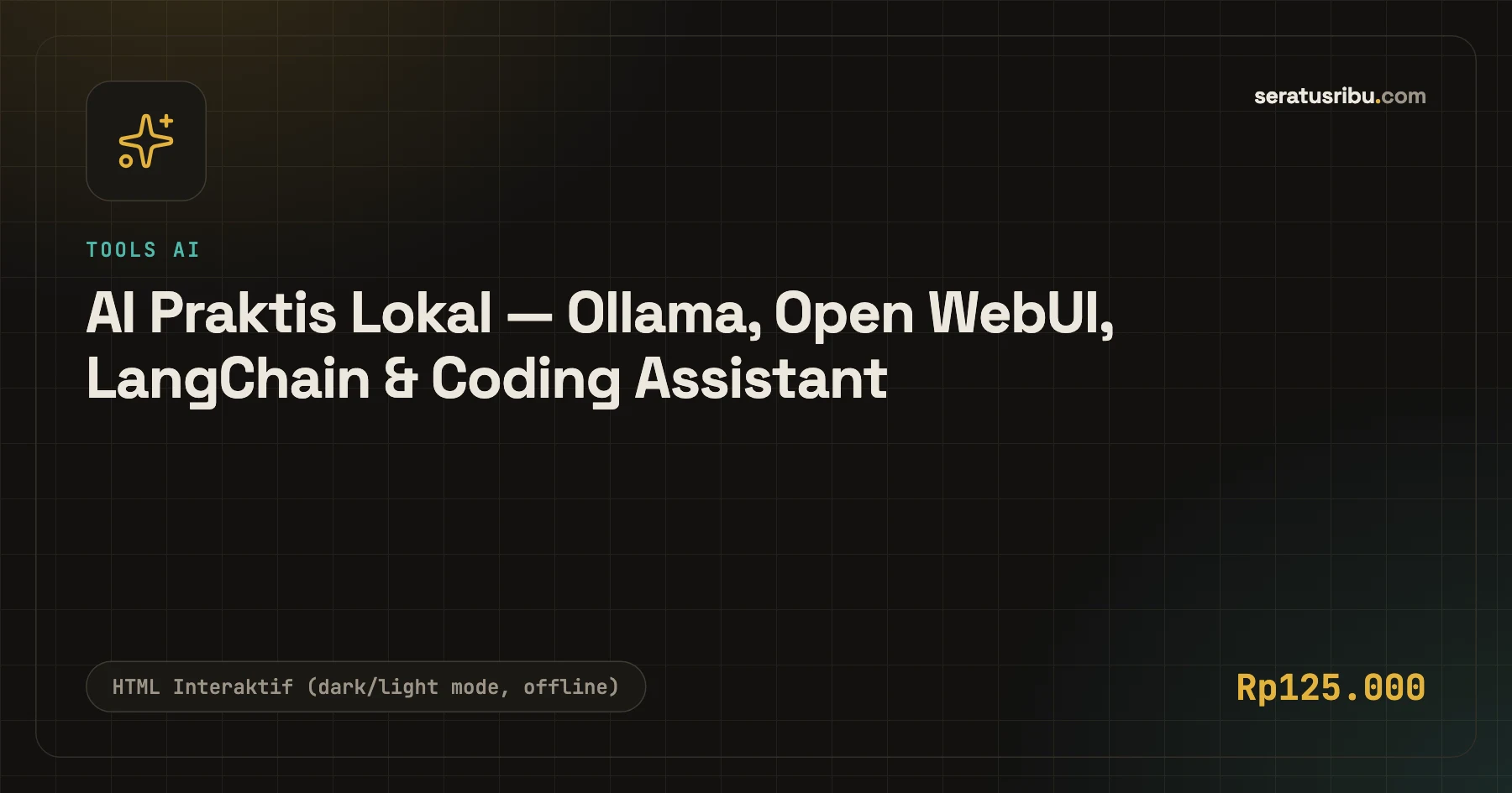 Tampilan AI Praktis Lokal — Ollama, Open WebUI, LangChain & Coding Assistant
