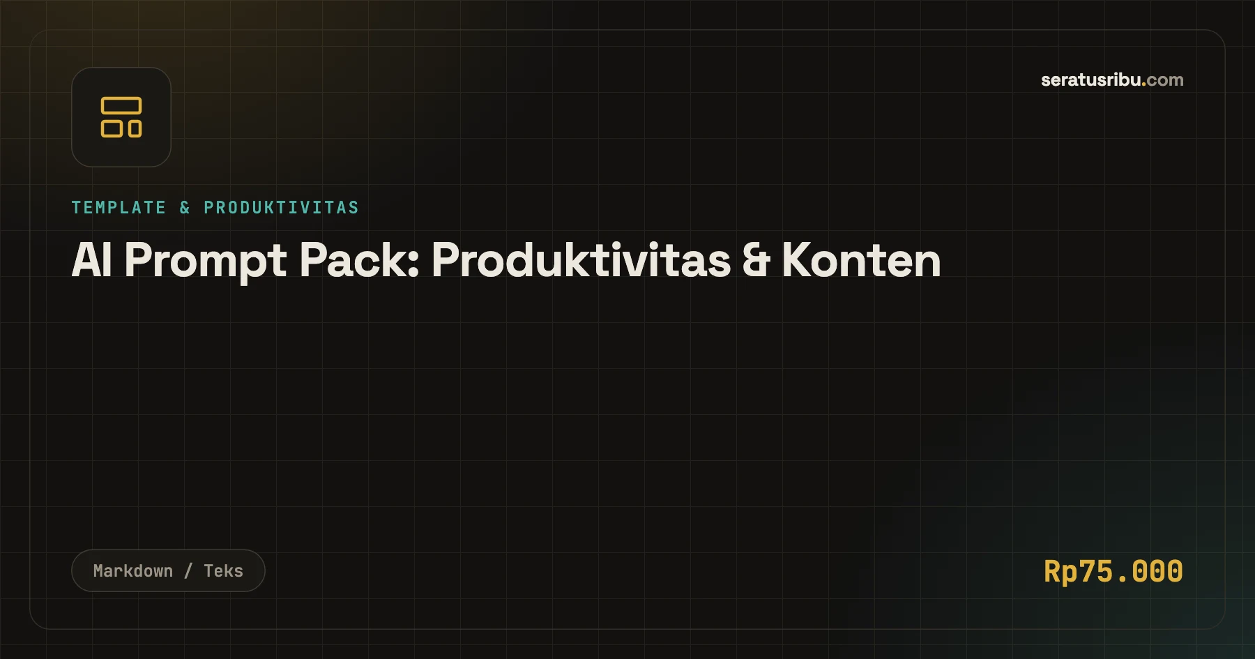 AI Prompt Pack: Produktivitas & Konten