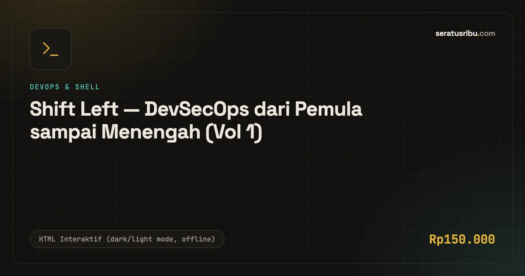 Tampilan Shift Left — DevSecOps dari Pemula sampai Menengah (Vol 1)