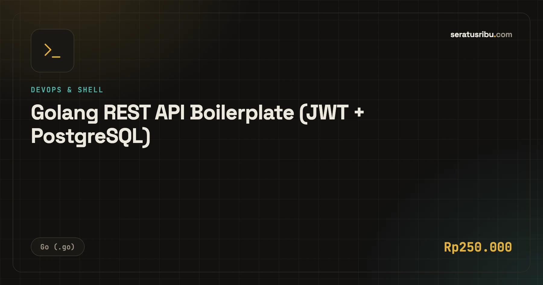 Tampilan Golang REST API Boilerplate (JWT + PostgreSQL)
