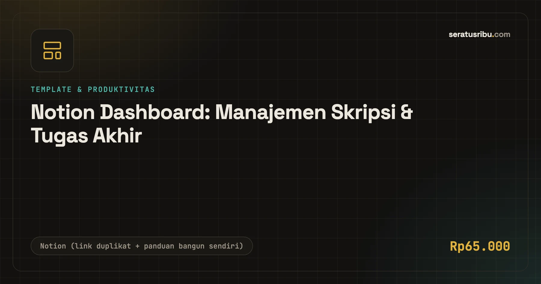 Notion Dashboard: Manajemen Skripsi & Tugas Akhir