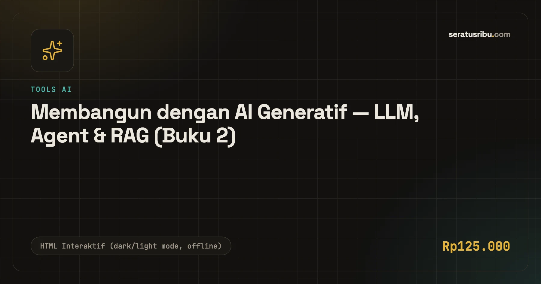 Tampilan Membangun dengan AI Generatif — LLM, Agent & RAG (Buku 2)