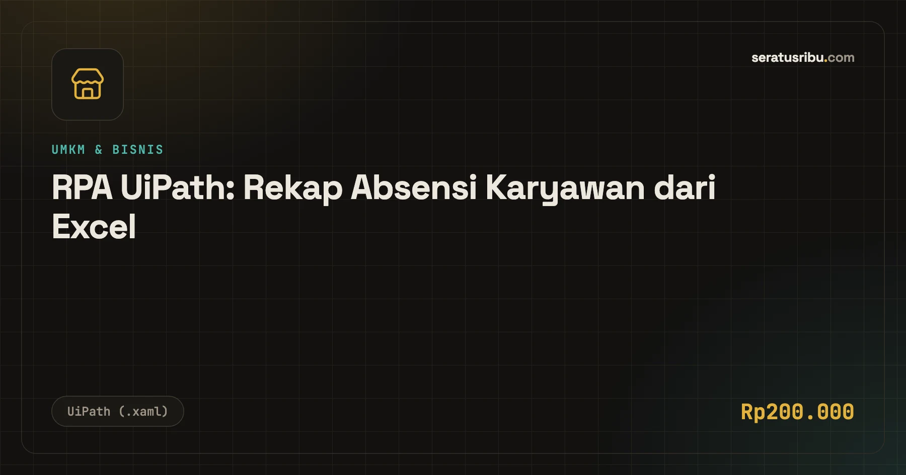 Tampilan RPA UiPath: Rekap Absensi Karyawan dari Excel