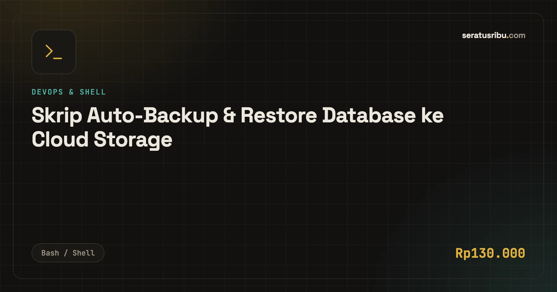 Skrip Auto-Backup & Restore Database ke Cloud Storage