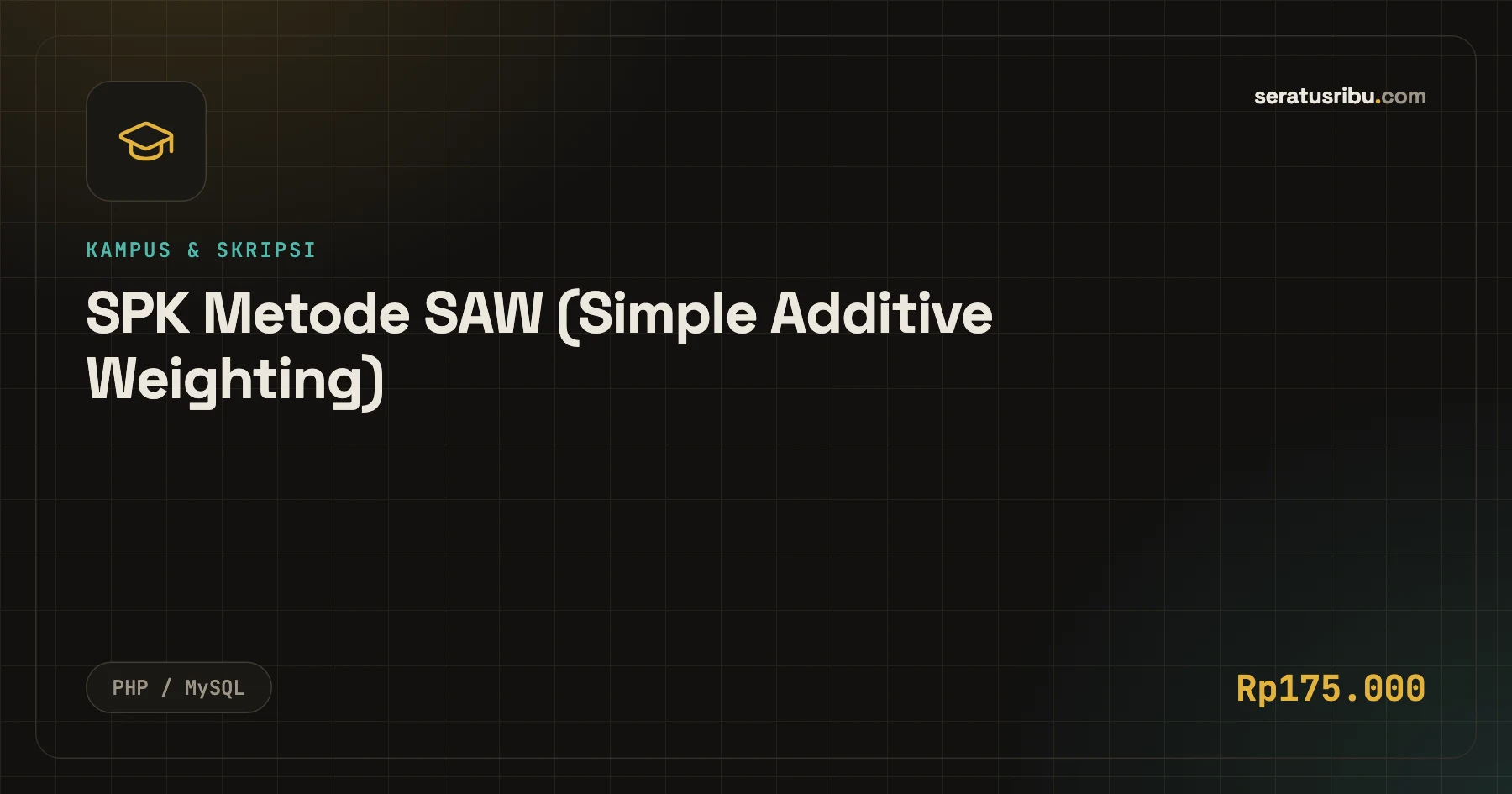 SPK Metode SAW (Simple Additive Weighting)