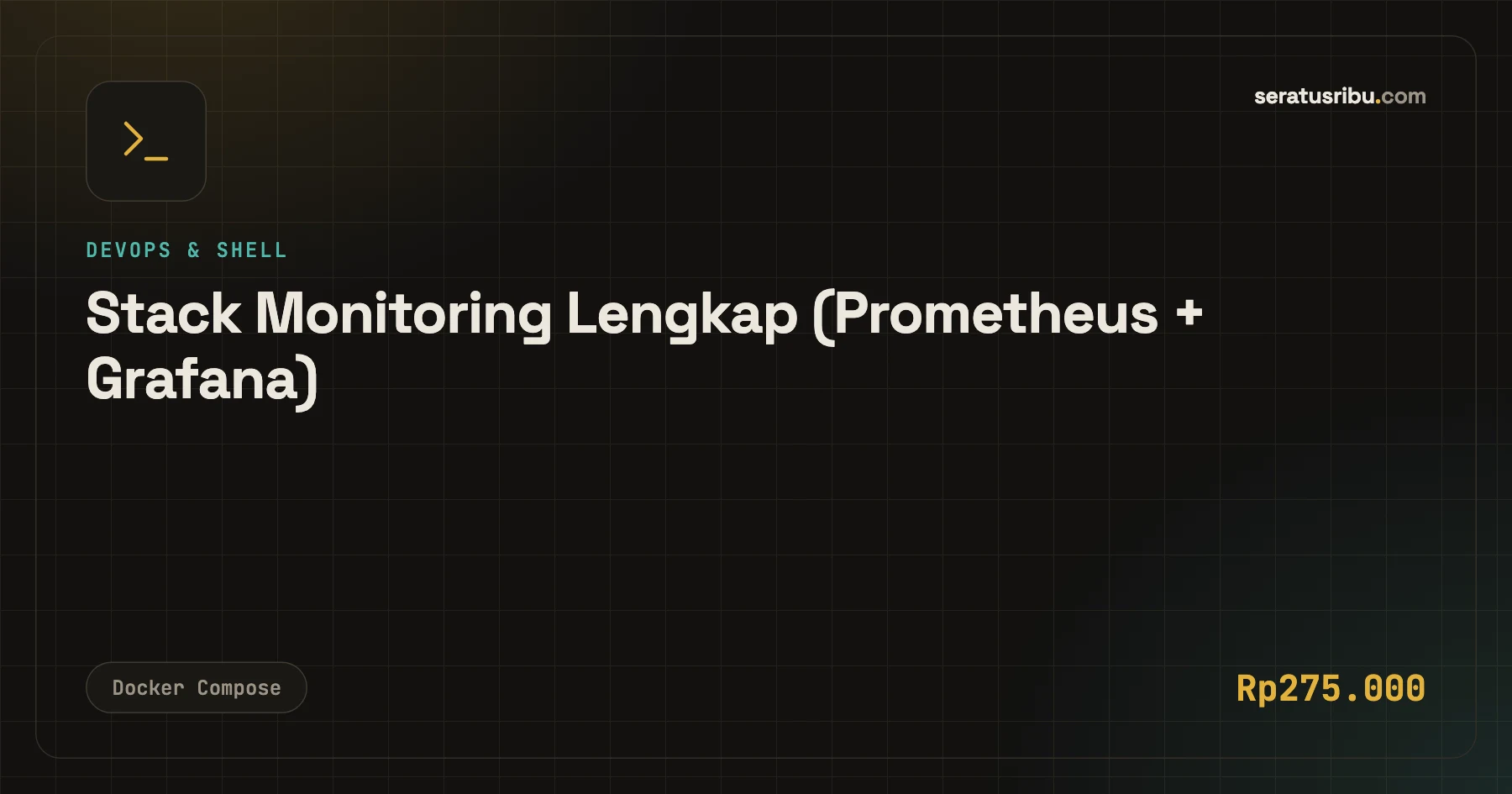 Tampilan Stack Monitoring Lengkap (Prometheus + Grafana)